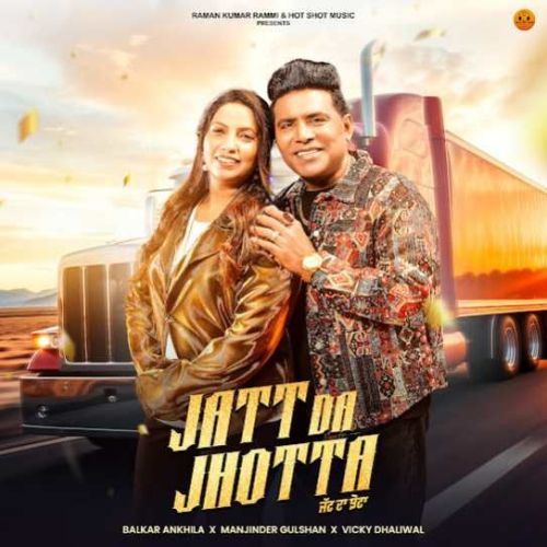 Download Jatt Da Jhotta Balkar Ankhila mp3 song, Jatt Da Jhotta Balkar Ankhila full album download