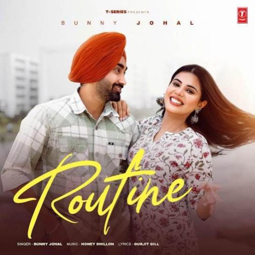 Download Routine Bunny Johal mp3 song, Routine Bunny Johal full album download