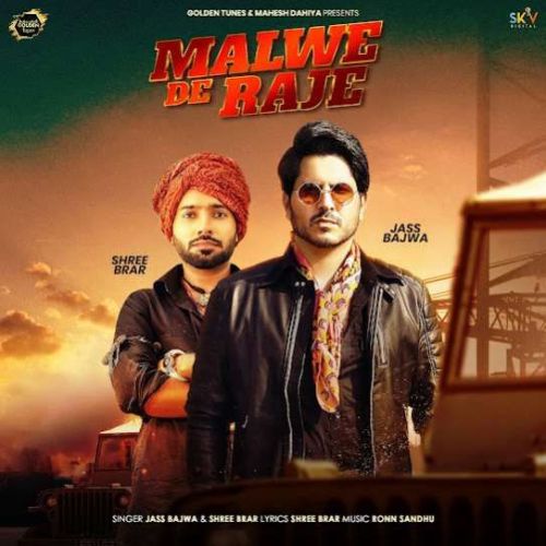 Download Malwe De Raje Jass Bajwa, Shree Brar mp3 song, Malwe De Raje Jass Bajwa, Shree Brar full album download