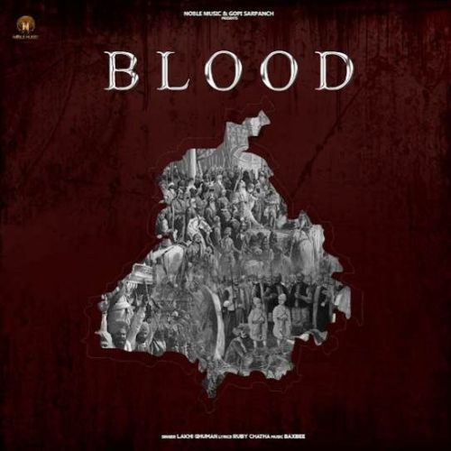 Download Blood Lakhi Ghuman mp3 song, Blood Lakhi Ghuman full album download