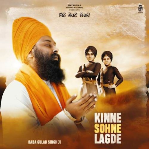 Download Kinne Sohne Lagde Baba Gulab Singh Ji mp3 song, Kinne Sohne Lagde Baba Gulab Singh Ji full album download