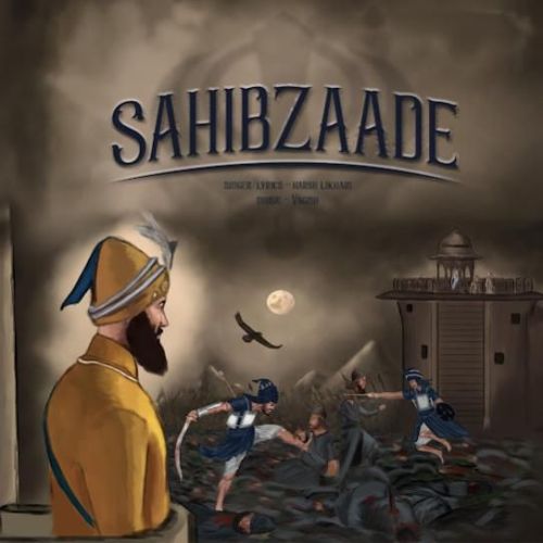 Download Sahibzaade Harsh Likhari mp3 song, Sahibzaade Harsh Likhari full album download