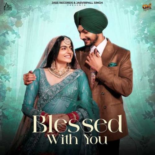 Download Blessed With You Amar Sehmbi mp3 song, Blessed With You Amar Sehmbi full album download