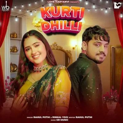 Download Kurti Dhilli Rahul Puthi, Rinkal Yogi mp3 song, Kurti Dhilli Rahul Puthi, Rinkal Yogi full album download