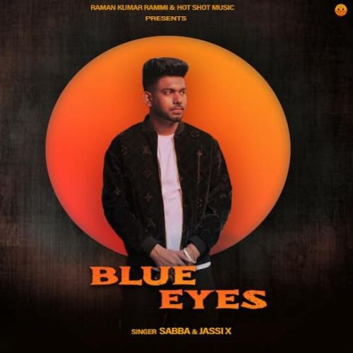 Download Blue Eyes SABBA mp3 song, Blue Eyes SABBA full album download