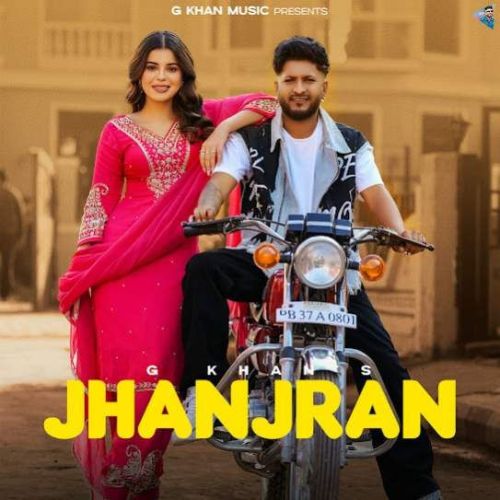 Download Jhanjran G Khan mp3 song, Jhanjran G Khan full album download