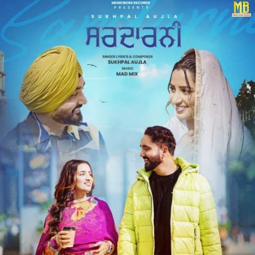 Download Sardarni Sukhpal Aujla mp3 song, Sardarni Sukhpal Aujla full album download