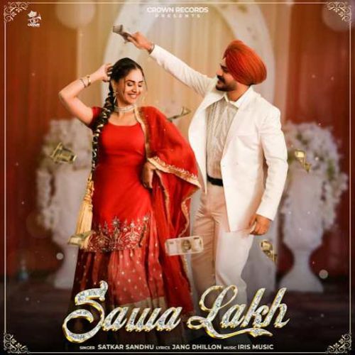 Download Sawa Lakh Satkar Sandhu mp3 song, Sawa Lakh Satkar Sandhu full album download