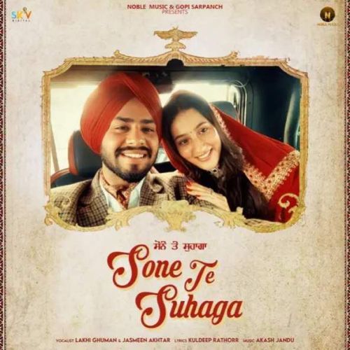 Download Sone Te Suhaga Lakhi Ghuman mp3 song, Sone Te Suhaga Lakhi Ghuman full album download