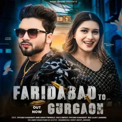 Faridabad To Gurgaon Piyush Vashisht mp3 song download