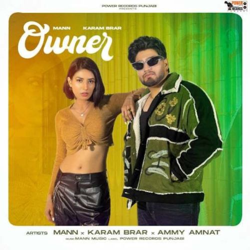 Download Owner Mann and Karam Brar mp3 song