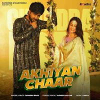 Download Akhiyan Chaar Chandra Brar mp3 song, Akhiyan Chaar Chandra Brar full album download