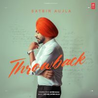 Download Hukam Karo Satbir Aujla mp3 song, Throwback Satbir Aujla full album download