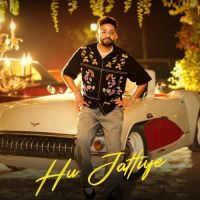 Download Hu Jattiye Dilpreet Dhillon mp3 song, Hu Jattiye Dilpreet Dhillon full album download