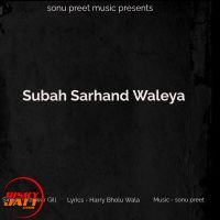 Download Suba Sarhand Waleya Kanwar Gill mp3 song, Suba Sarhand Waleya Kanwar Gill full album download