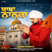 Download Baba Nanka Aadil Khan mp3 song, Baba Nanka Aadil Khan full album download