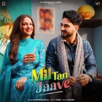 Download Mil Tan Jaave Kulwinder Billa mp3 song, Mil Tan Jaave Kulwinder Billa full album download