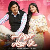 Download Pyar Hoya Se Amit Saini Rohtakiya mp3 song, Pyar Hoya Se Amit Saini Rohtakiya full album download