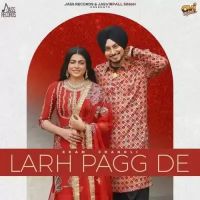 Download Larh Pagg De Ekam Chanoli mp3 song, Larh Pagg De Ekam Chanoli full album download