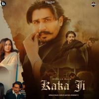 Download Kaka Ji Korala Maan mp3 song, Kaka Ji Korala Maan full album download