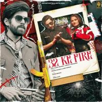 Download 32 Ke Fire Masoom Sharma, Ashu Twinkle mp3 song, 32 Ke Fire Masoom Sharma, Ashu Twinkle full album download