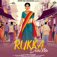 Download Rukka Delhi Me Raj Mawar, Ashu Twinkle mp3 song, Rukka Delhi Me Raj Mawar, Ashu Twinkle full album download