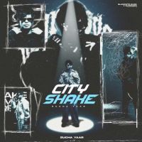 Download City Shake Sucha Yaar mp3 song, City Shake Sucha Yaar full album download