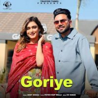 Download Goriye Deep Khosa mp3 song, Goriye Deep Khosa full album download