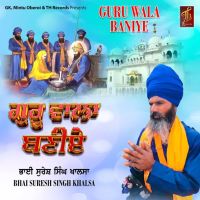 Download Guru Wala Baniye Suresh Singh Khalsa mp3 song