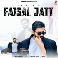Download Faisal Jatt (LaLa LaLa) Taran Peori mp3 song, Faisal Jatt (LaLa LaLa) Taran Peori full album download