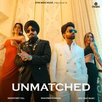 Download Unmatched Manavgeet Gill mp3 song