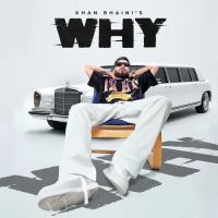 Download Why Khan Bhaini mp3 song