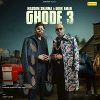 Download Ghode 3 Masoom Sharma, Girik Aman mp3 song, Ghode 3 Masoom Sharma, Girik Aman full album download
