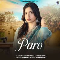 Download Paro Masoom Sharma, Nidhi Sharma mp3 song, Paro Masoom Sharma, Nidhi Sharma full album download