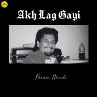 Download Akh Lag Gayi Kuldeep Manak mp3 song, Akh Lag Gayi Kuldeep Manak full album download